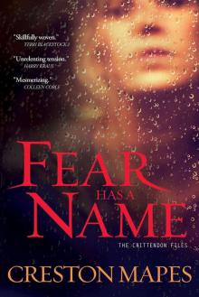 Fear Has a Name: A Novel (The Crittendon Files)