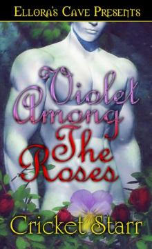 Violet Among The Roses