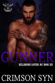 GUNNER (Hellbound Lovers MC, #6)