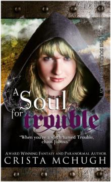 A Soul for Trouble