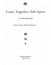 Come Together, Fall Apart