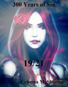 19/21 (300 Years of Sin)