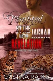 Tempted by the Jaguar #2: Revelation (Riverford Shifters)