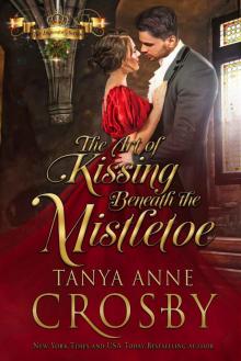 The Art of Kissing Beneath the Mistletoe