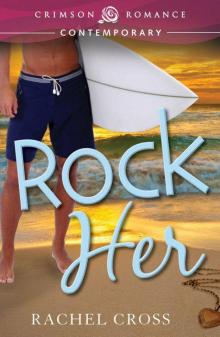 Rock Her (Crimson Romance)
