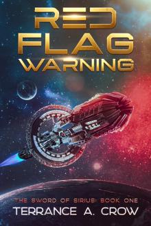 Red Flag Warning: The Sword of Sirius Book 1