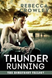 Thunder Running (The Homefront Trilogy Book 3)