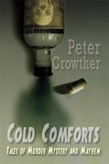 Cold Comforts: Tales of Murder, Mystery and Mayhem