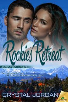 Rockies Retreat: Destination: Desire, Book 5