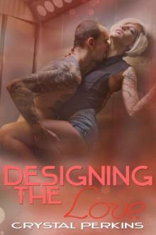 Designing the Love