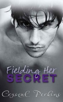 Fielding Her SECRET (Corrigan & Co. Book 1) Fielding Her SECRET (Corrigan & Co. Book 1)