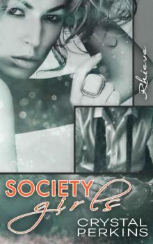 Society Girls: Rhieve Society Girls: Rhieve