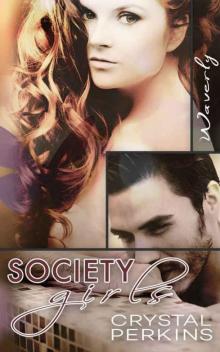 Waverly (Socierty Girls #4) Waverly (Socierty Girls #4)