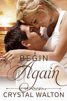 Begin Again (Home In You Book 2)