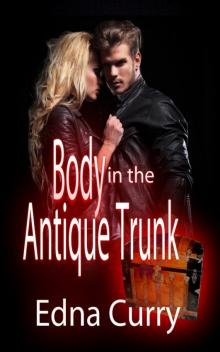 Body in the Antique Trunk-A Lady Locksmith Mystery Body in the Antique Trunk-A Lady Locksmith Mystery