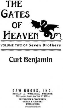 Curt Benjamin - [Seven Brothers 03] - The Gates of Heaven