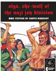 Olga, She-Wolf of the Nazi Joy Division