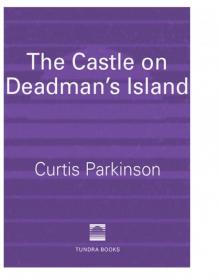 The Castle on Deadman's Island