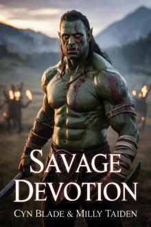 Savage Devotion (Orc Warrior Romances Book 2)