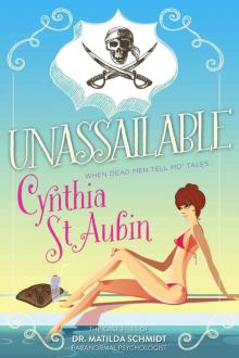 Unassailable: The Case Files of Dr. Matilda Schmidt, Paranormal Psychologist #5 (The Case Files of Matilda Schmidt, Paranormal Psychologist)