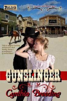 Gunslinger: A Six Guns and Prairie Roses Novel Gunslinger: A Six Guns and Prairie Roses Novel