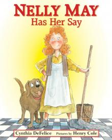 Nelly May Has Her Say