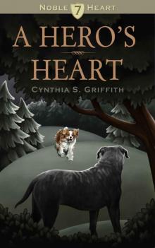 A Hero's Heart (Noble Heart Book 7)