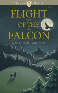 Flight of the Falcon (Noble Heart Book 1)