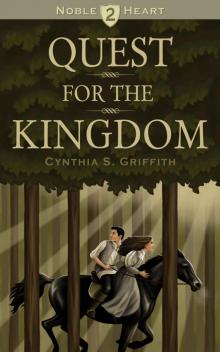 Quest for the Kingdom (Noble Heart Book 2)