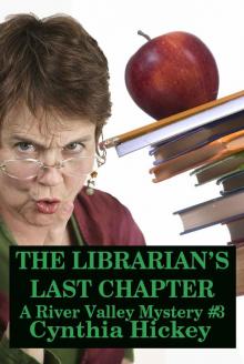 The Librarian's Last Chapter (A River Valley Mystery, Book 3)