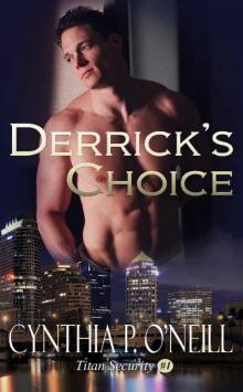 Derrick's Choice (Titan Security Book 1) Derrick's Choice (Titan Security Book 1)