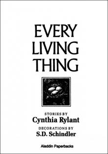 Every Living Thing Every Living Thing