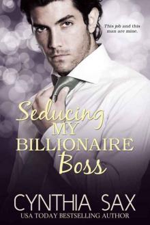 Seducing My Billionaire Boss (City Sizzle #3)