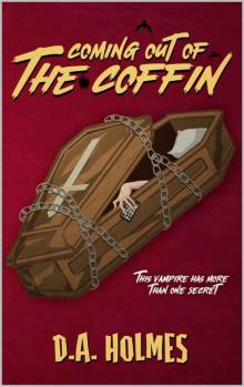 Coming Out of the Coffin