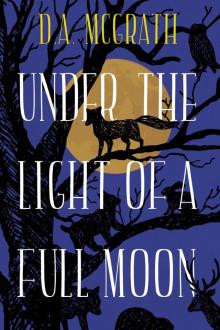Under the Light of a Full Moon