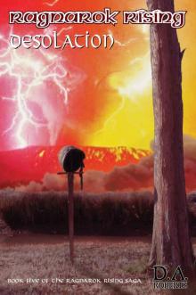 Ragnarok Rising: Desolation: Book Five of the Ragnarok Rising Saga Ragnarok Rising: Desolation: Book Five of the Ragnarok Rising Saga