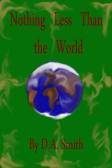 Nothing Less Than the World