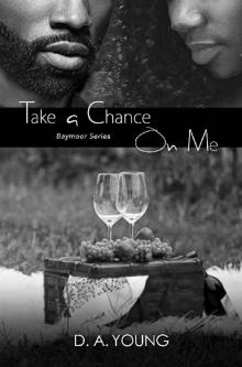 Take a Chance on Me (Baymoor Book 3)