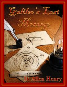 Galileo's Lost Message Galileo's Lost Message