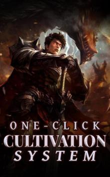 One-click Cultivation System: System Start LitRPG Progression Epic Fantasy - Action Advanture in Other World Book 3