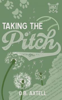 Taking the Pitch (Love & Baseball Book 2)