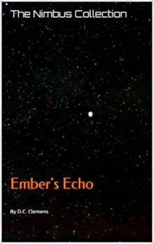 Ember's Echo (The Nimbus Collection Book 2) Ember's Echo (The Nimbus Collection Book 2)