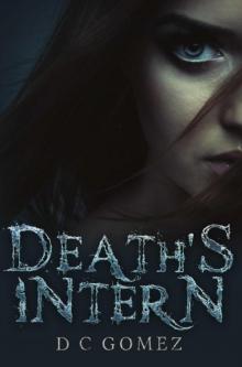 Death's Intern (The Intern Diaries Book 1) Death's Intern (The Intern Diaries Book 1)