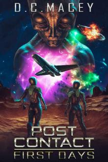 Post Contact: First Days