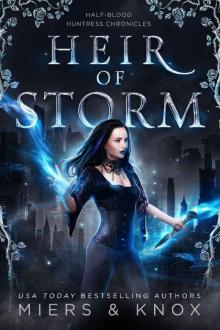 Heir of Storm (Half-Blood Huntress Chronicles Book 2)