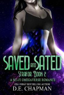 Saved and Sated: A Dark Sci-Fi Omegaverse Novella (Strafor Book 3)