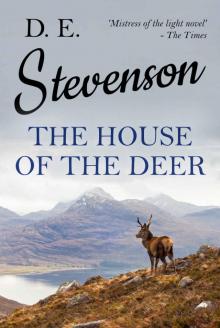 The House of the Deer: A deftly-crafted and suspenseful romance