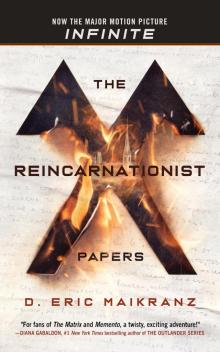 The Reincarnationist Papers The Reincarnationist Papers