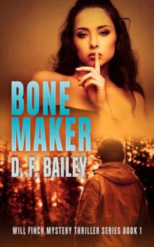 Bone Maker: Will Finch Mystery Thriller Series Book 1