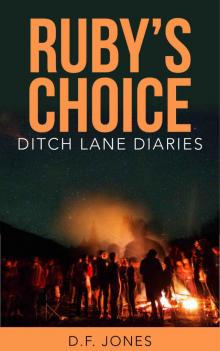 Ruby's Choice (Ditch Lane Diaries Book 1)